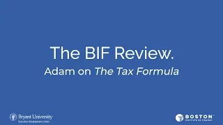 The BIF Review: Adam on The Tax Formula