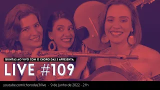 Live #109 - Quintas ao Vivo com o Choro das 3