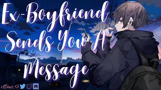 Ex-Boyfriend Sends You A Message | [M4A] [Voicemail] [Exes to Lovers?] [Closure] [Apology] [RP ASMR]