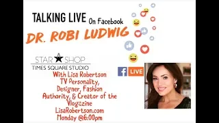 Talking Live with Dr. Robi Ludwig & Lisa Robertson