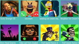 Scary Stranger 3D,IceCream Call,Lady Bug,Neighbor Ice Cream,Siren Head Granny,Fake Call From Anabel