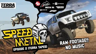 RAW PRERUNNER BANGERS From Speed Metal! | TERRA TAPES