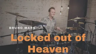 Bruno Mars - Locked Out Of Heaven - Drum Cover