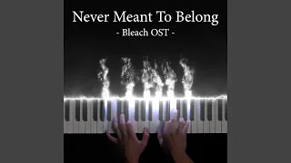 Never Meant To Belong (Bleach Original Soundtrack)