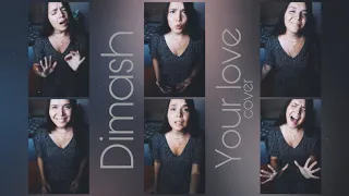 Your love - Dimash (COVER by Antonina Ivanova)