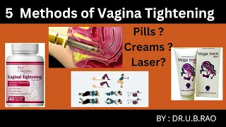 5 Methods of Vaginal Tightening ( Get the correct Information here)