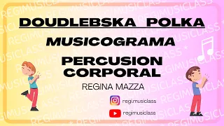 Doudlebska Polka - MUSICOGRAMA - Percusión Corporal @regimusiclass