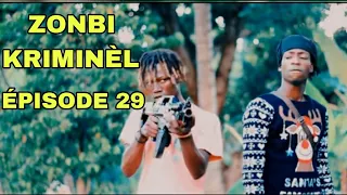 ZONBI KRIMINÈL ÉPISODE 29