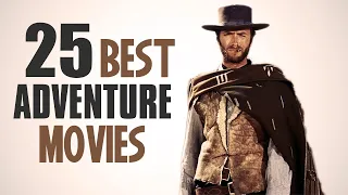 Top 25 Best Adventure Movies of All Time | List Portal