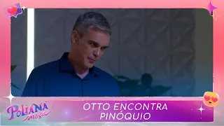 Otto encontra Pinóquio em sua casa | Poliana Moça (13/01/23)