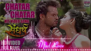 CHATAR CHATAR | KHESARI LAL YADAV,  | New bhojpuri Dj SONG 2023