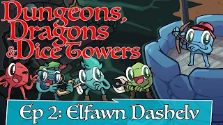 Dice Tower Role Playing: The Four Coins, Episode 2: Elfawn Dashelv
