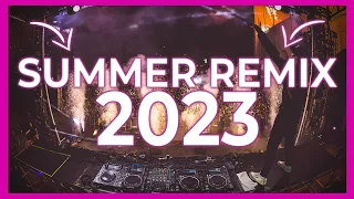 DJ SUMMER REMIX 2023 - Mashups & Remixes of Popular Songs 2023 | DJ Remix Party Club Music Mix 2022