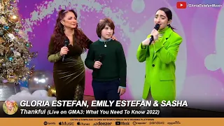 Gloria Estefan, Emily Estefan & Sasha - Thankful (Live on GMA3: What You Need To Know 2022)