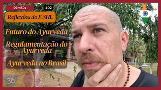 Futuro, Regulamentação do Ayurveda no Brasil | com Erick Schulz