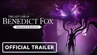 The Last Case of Benedict Fox: Definitive Edition - Official Launch Trailer