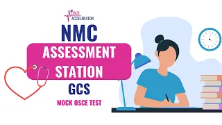 NMC OSCE | Mock GCS Assessment Station | OSCE Guide