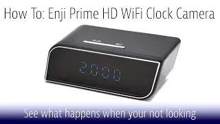 Enji Prime / MINGYY HD WiFi Clock Camera Review and Instructions