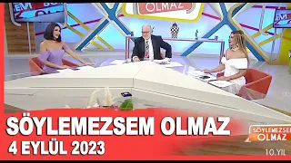 Söylemezsem Olmaz 4 Eylül 2023