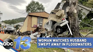 Woman recalls watching husband be swept away in floodwaters