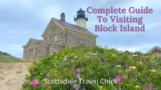 Block Island Day Trip Travel Guide:  How To Do It, What To See, Fun Facts