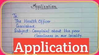 Write an Application to the Health Officer to arrange for the cleanliness in your locality//English