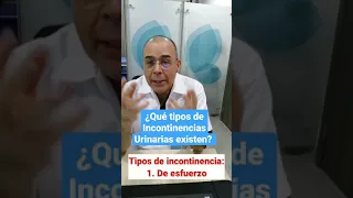 ¿Qué tipos de Incontinencias Urinarias existen? | Dr. Juan Fernando Bojanini Betancur