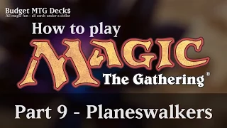 Tutorial – How to play Magic: The Gathering – Part 9: Planeswalkers