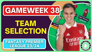 ONE FINAL PUNT! | FPL GAMEWEEK 38 TEAM SELECTION | Fantasy Premier League 23/24
