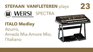 Italo Medley (Azurro, l’Italiano, Amada Mia Amore mio) - Stefaan Vanfleteren / Wersi Spectra CD700