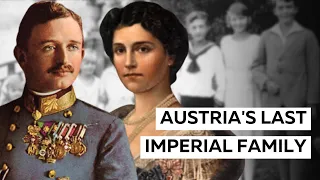 Austria's Last Imperial Family