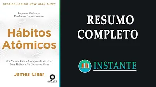 HÁBITOS ATÔMICOS: Pequenas Mudanças, Resultados Impressionantes - James Clear - Resumo Audiobook