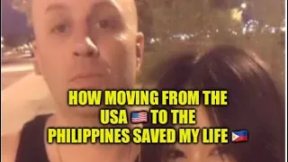 How Moving From the U.S.A. 🇺🇸 to the Philippines saved my Life… 🇵🇭