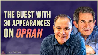 The Guest with 36 Appearances On Oprah | The Jim Fortin Podcast