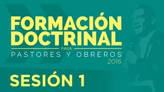 Sesión 1: El arrepentimiento - Mario Vega (Formación Doctrinal 2016)