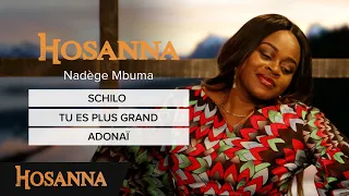 Nadège Mbuma - Schilo / Tu es plus grand / Worship Adonaï