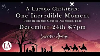 A Lucado Christmas: One Incredible Night