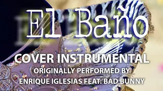 El Bano (Cover Instrumental) [In the Style of Enrique Iglesias feat. Bad Bunny]