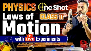 Laws of Motion One Shot Physics with Live Experiments | Class 11 Physics NCERT | By Ashu Sir