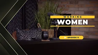 On Her Side | Ep11 -Working Women