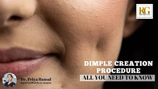 Dimple Creation Procedure | Dimpleplasty |  Dr. Priya Bansal- Female Plastic Surgeon