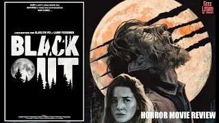 BLACKOUT ( 2023 Alex Hurt ) Werewolf / Classic Wolfman Horror Movie Review