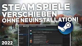 [2022] STEAM Spiel VERSCHIEBEN OHNE Neuinstallation! | Deutsches Tutorial