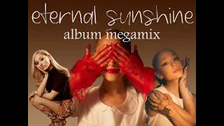 Eternal Sunshine Album Megamix - Ariana Grande Mashup