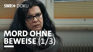 Mord ohne Beweise - Gebrochenes Schweigen (Folge 1/3) | SWR Doku