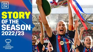 UEFA Women's Champions League 22/23 STORY OF THE SEASON