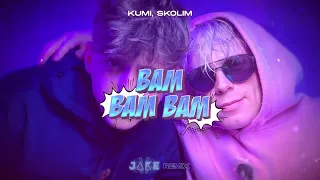 Kumi, Skolim - BAM BAM BAM (J4KE REMIX)