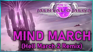 Mental Omega - Mind March (Hell March 2 Cover/Remix)