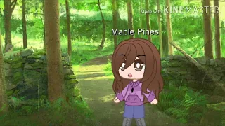 Gravity Falls theme // Gcmv W.I.P // Ft. Mable Pines from Gravity Falls