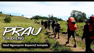 PENDAKIAN GUNUNG PRAU VIA DIENG | HASIL NGOMPORIN BAPACK2 KOMPLEK